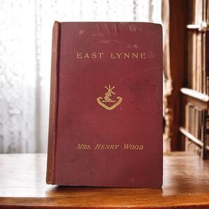 Antique East Lynne by Mrs Henry Wood Hardcover Book - Year 1901’